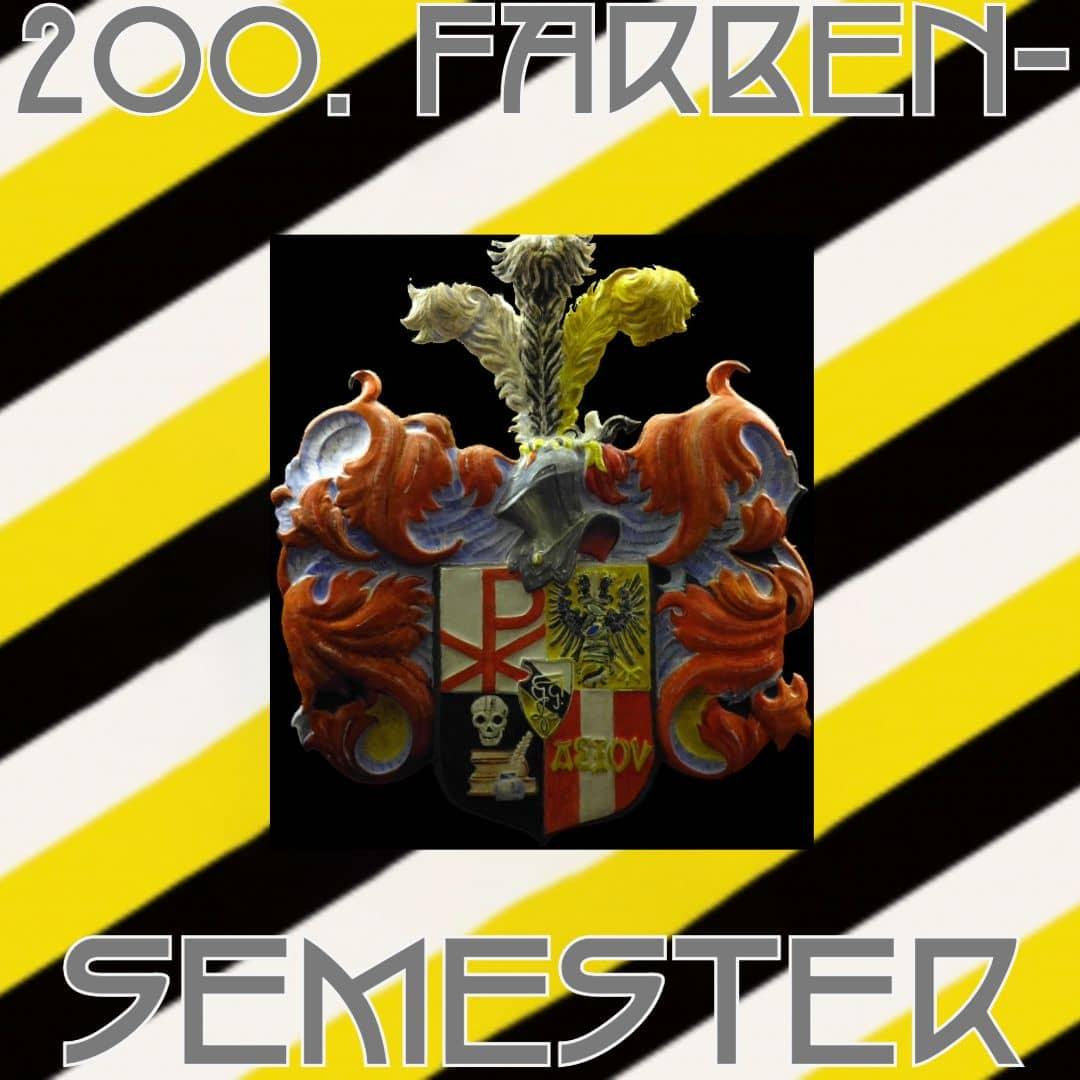 200. Farbensemester Grals, von rechts oben nach links unten parallel verlaufend 6 Trikoloren in WeißSchwarzGold, mittig das heraldische Prunkwappen oben bzw. unten der Schriftzug: 200. FARBEN-SEMESTER IN PERLMAUSGRAUER SCHRIFT